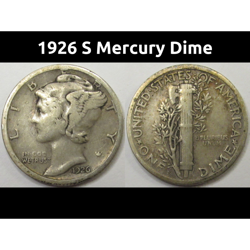 1926 S Mercury Dime - vintage San Francisco mintmark low mintage coin