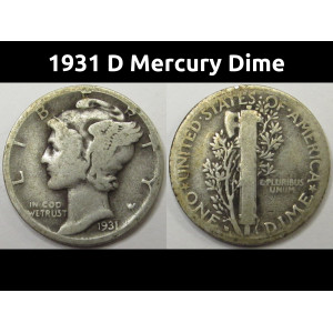 1931 D Mercury Dime - antique Denver mintmark Great Depression silver coin
