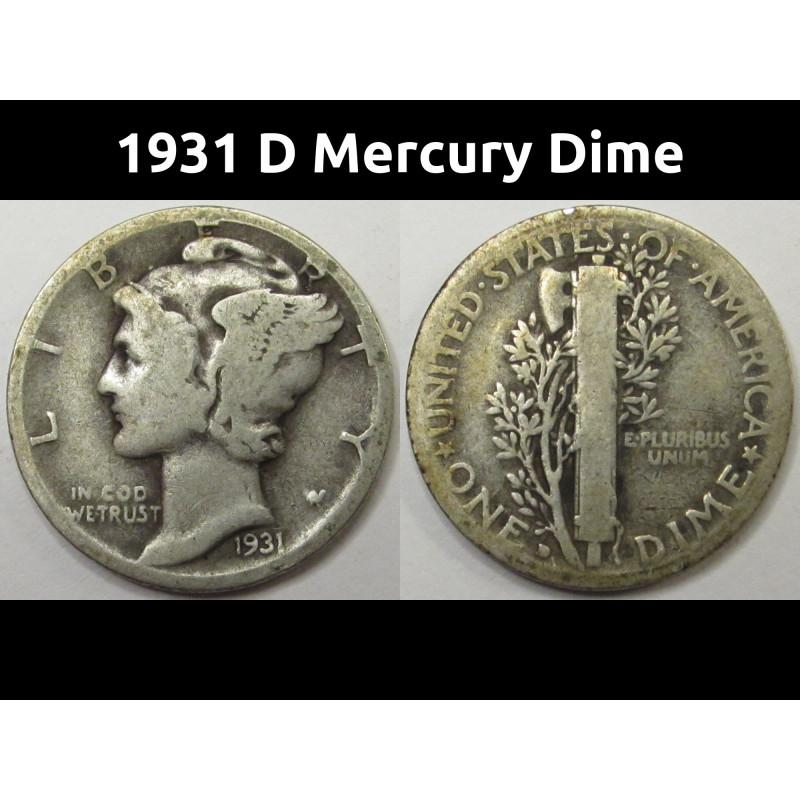 1931 D Mercury Dime - antique Denver mintmark Great Depression silver coin
