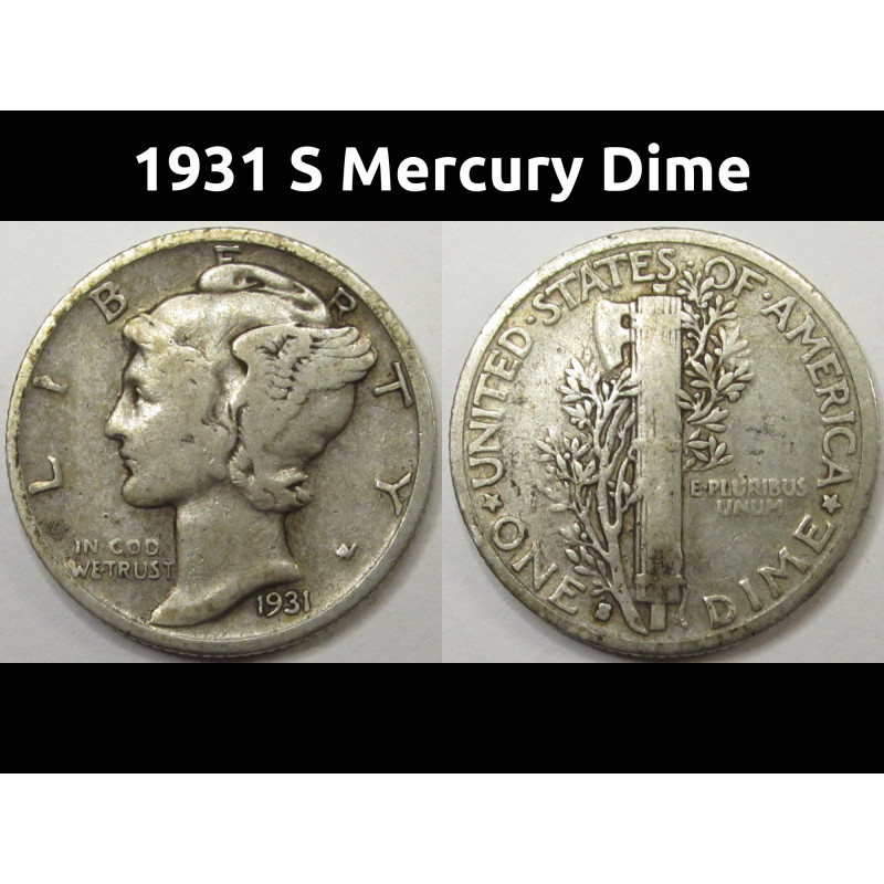 1931 S Mercury Dime - vintage San Francisco mintmark low mintage dime