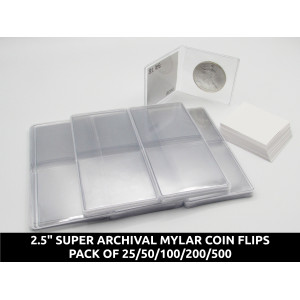Super Archival 2.5" Mylar Coin Flips - heavy duty plastic - choose quantity 25 / 50 / 100 / 200 / 500