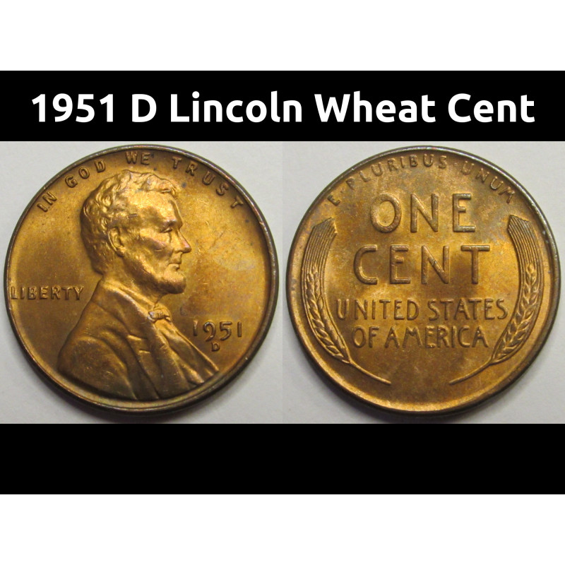 1951 D Lincoln Wheat Cent - antique Denver mintmark uncirculated wheat penny