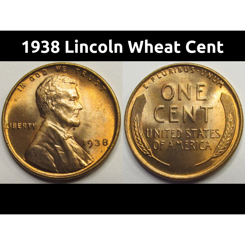 1938 Lincoln Wheat Cent - antique high grade uncirculated wheat penny