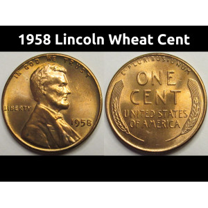 1958 Lincoln Wheat Cent - final year of issue red uncirculated penny