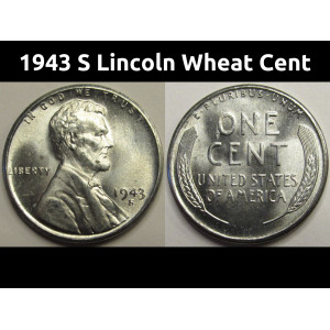 1943 S Lincoln Wheat Cent - antique uncirculated steel penny from San Francisco