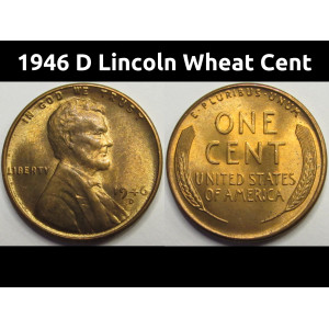 1946 D Lincoln Wheat Cent - antique Denver mintmark uncirculated penny