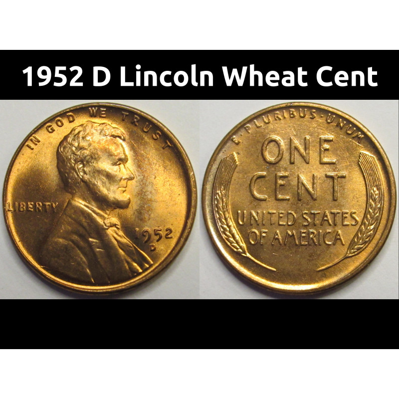 1952 D Lincoln Wheat Cent - antique Denver mintmark American penny