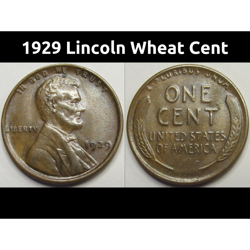 1929 Lincoln Wheat Cent - antique uncirculated American wheat penny