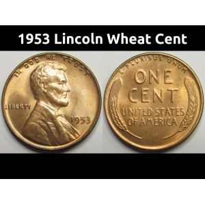 1953 Lincoln Wheat Cent - antique uncirculated American wheat penny