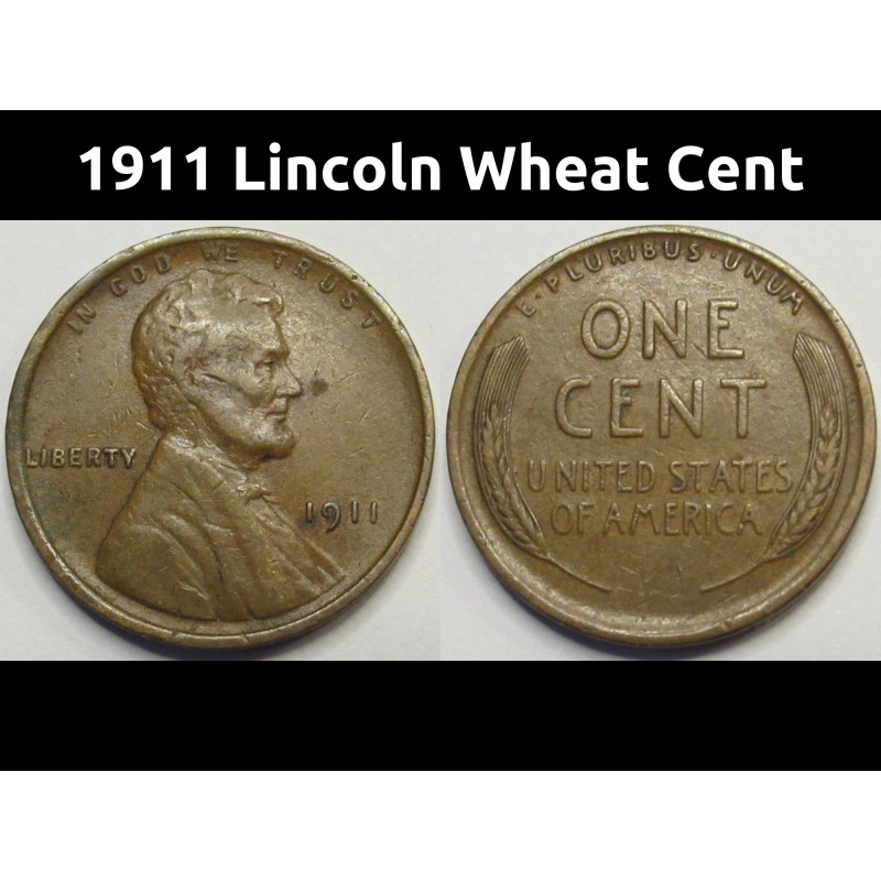 1911 Lincoln Wheat Cent - antique better condition wheat penny