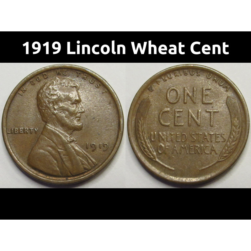 1919 Lincoln Wheat Cent - antique higher grade American wheat penny