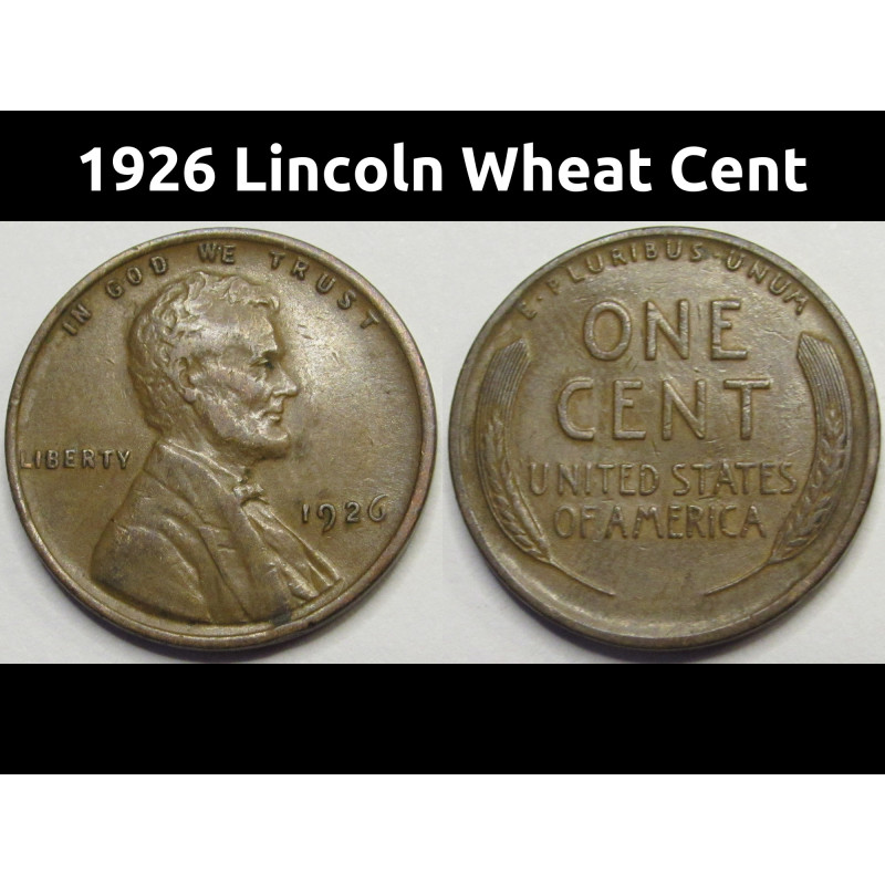 1926 Lincoln Wheat Cent - antique better grade American wheat penny