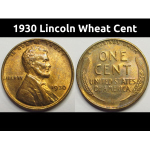 1930 Lincoln Wheat Cent - uncirculated American wheat penny
