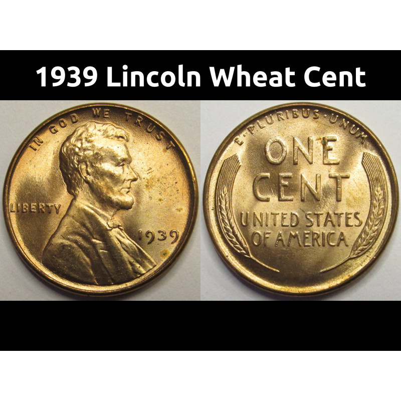 1939 Lincoln Wheat Cent - antique uncirculated American wheat penny