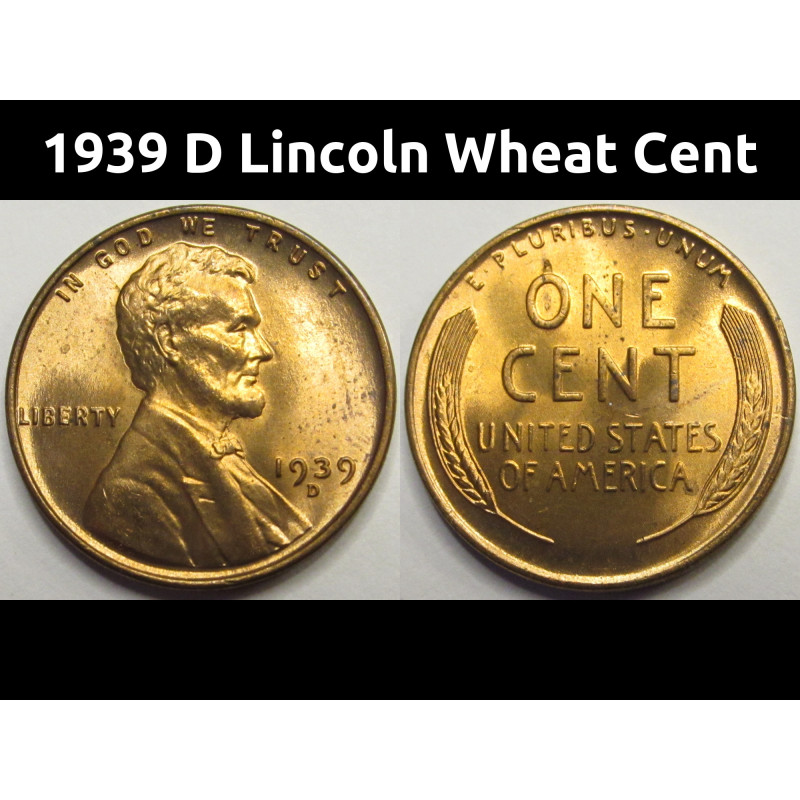 1939 D Lincoln Wheat Cent - antique Denver mintmark uncirculated penny