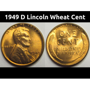 1949 D Lincoln Wheat Cent - antique Denver mintmark red uncirculated penny
