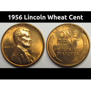 1956 Lincoln Wheat Cent - antique American uncirculated wheat penny