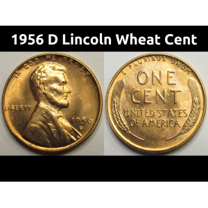 1956 D Lincoln Wheat Cent - antique Denver mintmark uncirculated wheat penny
