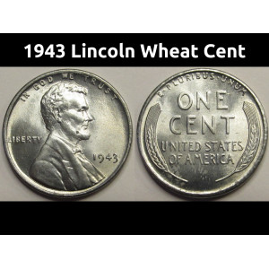 1943 Lincoln Wheat Cent - uncirculated American steel penny from WW2