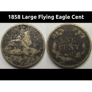 1858 Large Flying Eagle Cent - antique pre Civil War old American penny