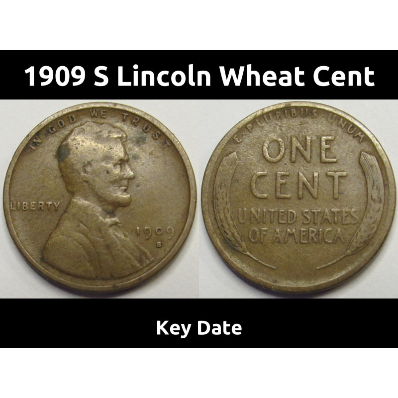 1909 S Lincoln Wheat Cent - antique low mintage San Francisco mintmark penny