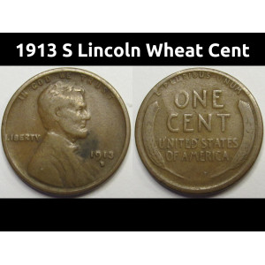 1913 S Lincoln Wheat Cent - antique San Francisco mintmark low mintage penny