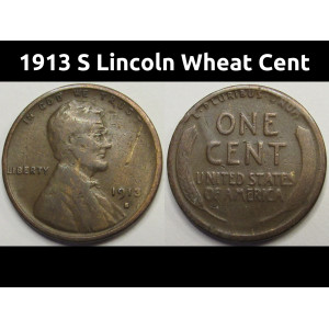 1913 S Lincoln Wheat Cent - antique low mintage San Francisco mintmark penny