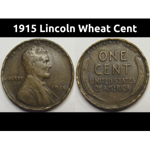 1915 Lincoln Wheat Cent - antique earlier date American wheat penny