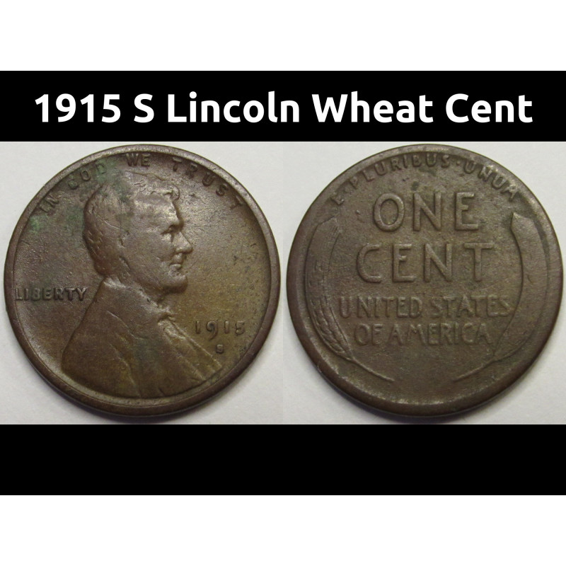 1915 S Lincoln Wheat Cent - antique San Francisco mintmark low mintage penny