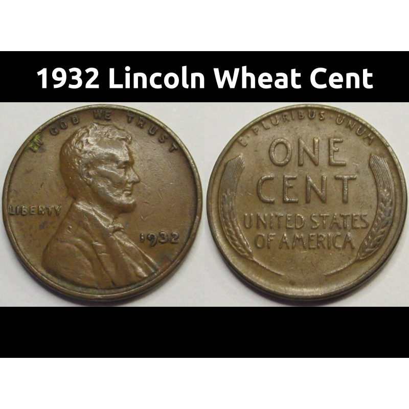 1932 Lincoln Wheat Cent - antique Great Depression era American wheat penny