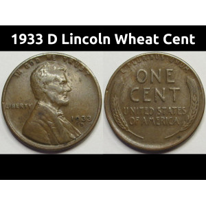 1933 D Lincoln Wheat Cent - antique Denver mintmark Great Depression era penny