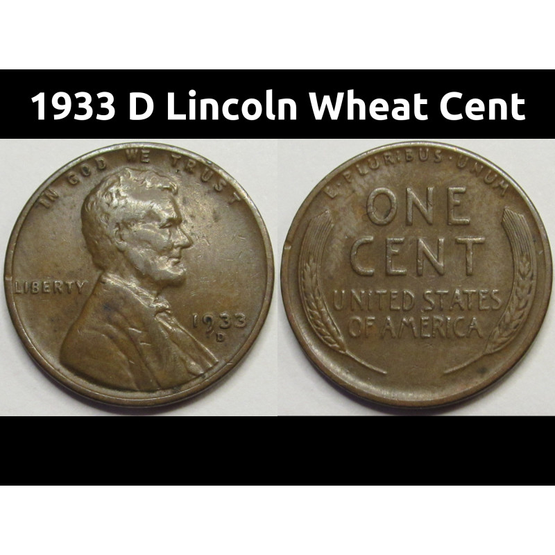 1933 D Lincoln Wheat Cent - antique Denver mintmark Great Depression era penny