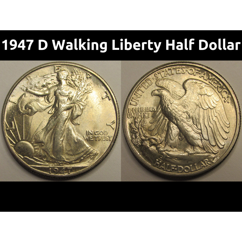 1947 D Walking Liberty Half Dollar - antique uncirculated flashy American silver coin