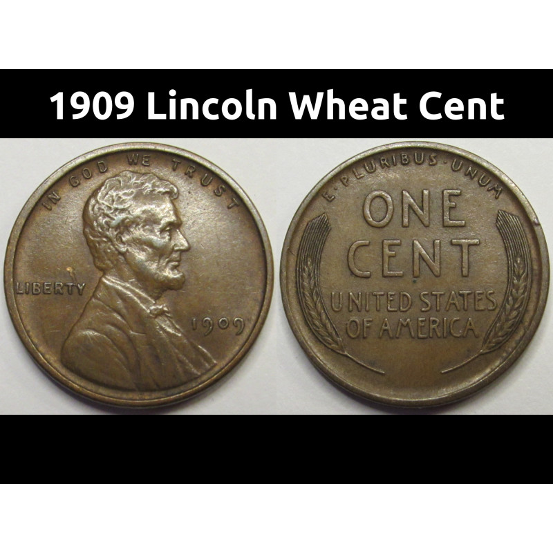 1909 Lincoln Wheat Cent - antique first year of issue American wheat penny