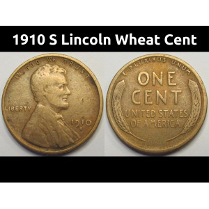 1910 S Lincoln Wheat Cent - antique better date San Francisco mintmark penny