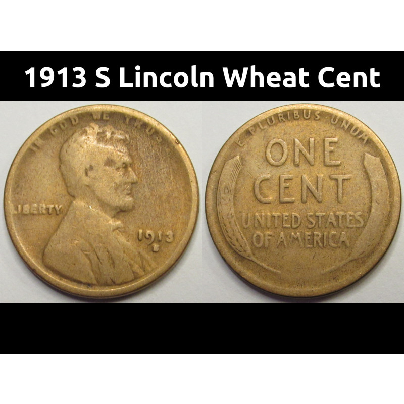 1913 S Lincoln Wheat Cent - antique San Francisco mintmark American wheat penny