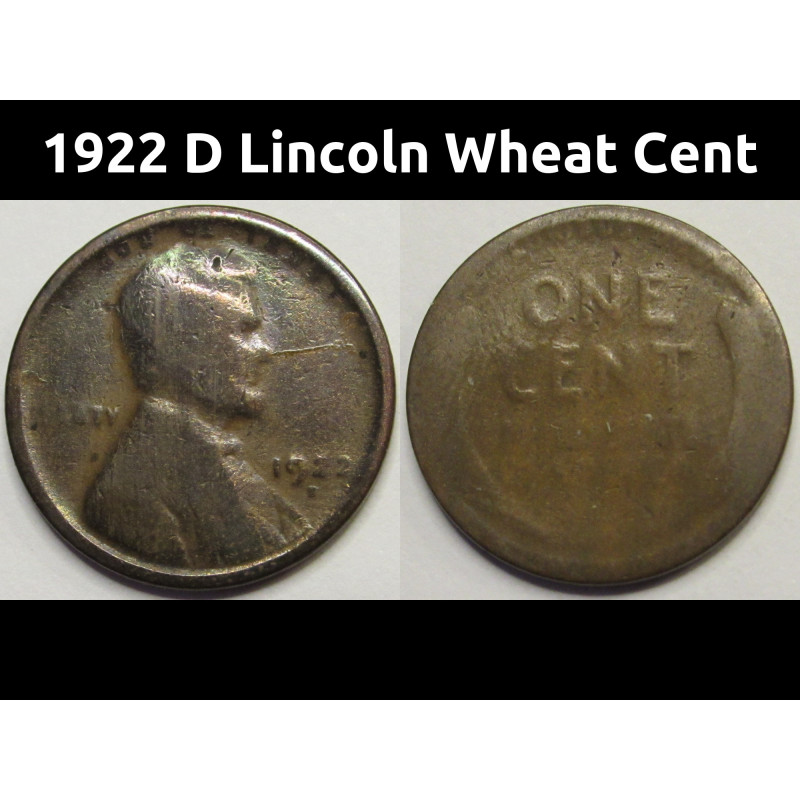 1922 D Lincoln Wheat Cent - antique lower mintage Denver mintmark wheat penny