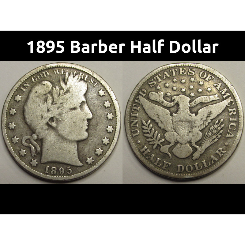 1895 Barber Half Dollar - antique old American pre 1900 silver half dollar