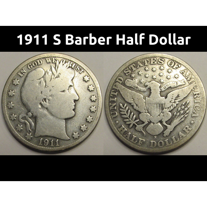 1911 S Barber Half Dollar - antique San Francisco mintmark silver coin