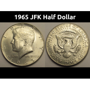1965 JFK Half Dollar - 40 percent silver uncirculated American silver coin