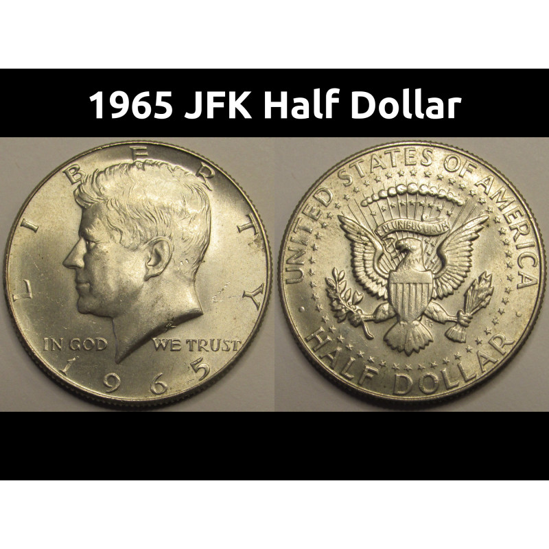 1965 JFK Half Dollar - 40 percent silver uncirculated American silver coin
