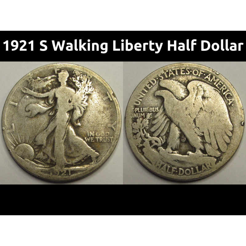 1921 S Walking Liberty Half Dollar - scarce San Francisco mintmark coin