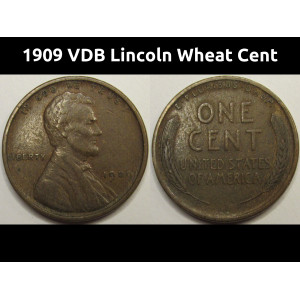 1909 VDB Lincoln Wheat Cent - antique first year of issue American famous VDB penny