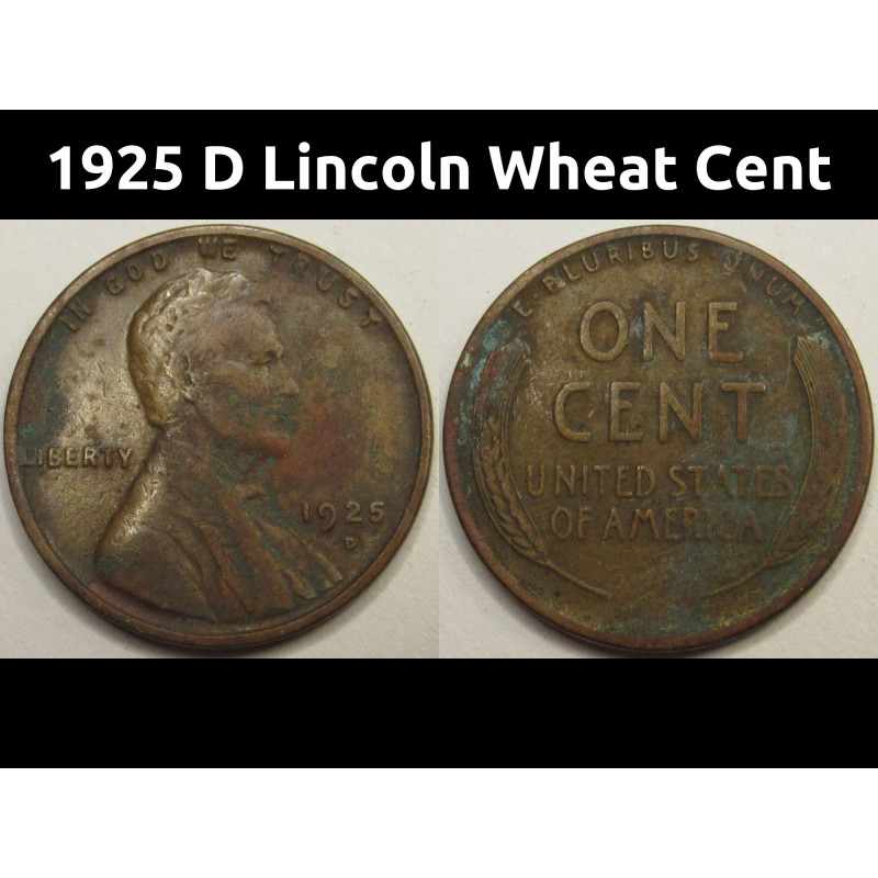 1925 D Lincoln Wheat Cent - antique Denver mintmark American wheat penny