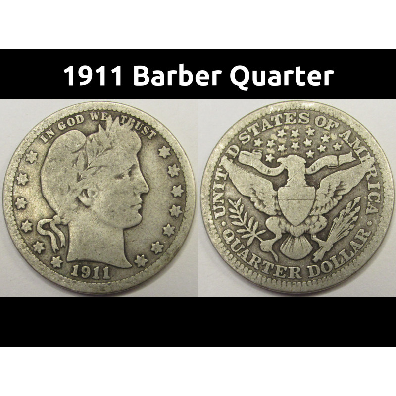 1911 Barber Quarter - antique American silver quarter
