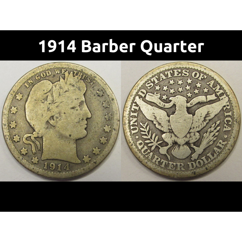 1914 Barber Quarter - antique later date American silver coin