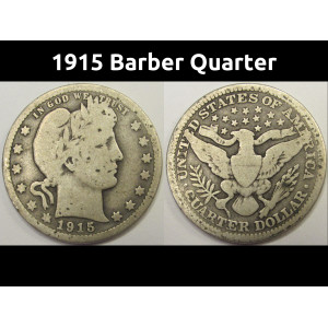 1915 Barber Quarter - antique later date American silver coin
