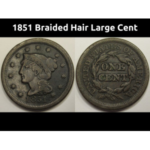 1851 Braided Hair Large Cent - antique American large copper penny