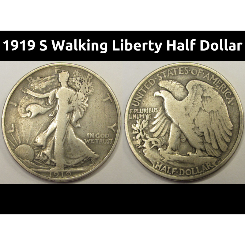 1919 S Walking Liberty Half Dollar - antique San Francisco mintmark silver coin