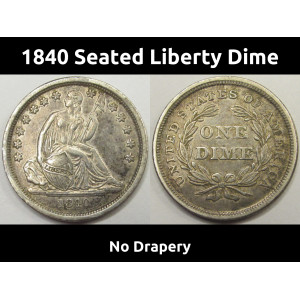 1840 Seated Liberty Dime - antique better condition early American scarce dime